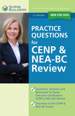 2025 3rd Edition Practice Questions for CENP NEA-BC Review Book