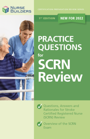 2022 1st Edition Practice Questions for SCRN Review Book