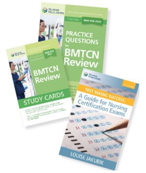 Save by purchasing the 3-part BMTCN Certification Study Pack which includes: